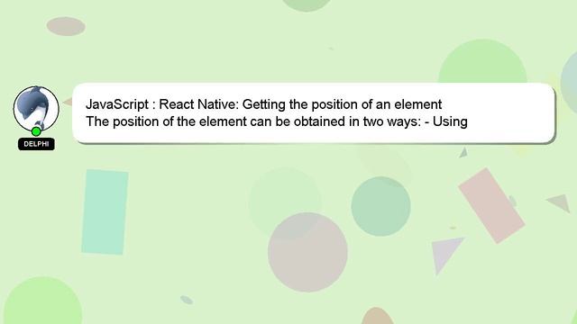 JavaScript : React Native: Getting the position of an element смотреть онлайн