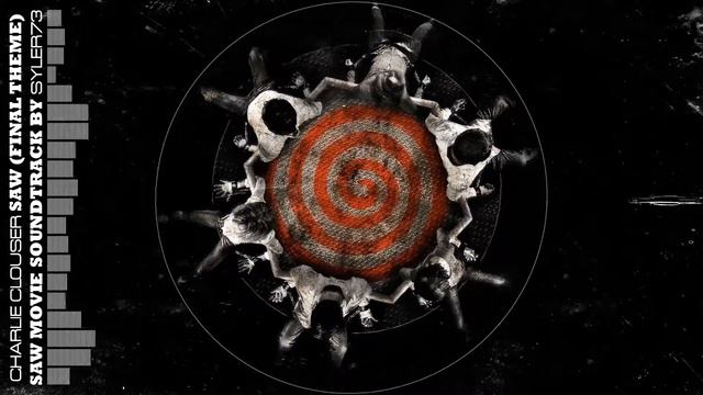 Charlie Clouser - Saw (Final Theme) смотреть онлайн
