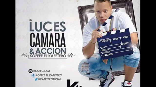 Koffee El Kafetero-Luces Camara Y Accion (Original) смотреть онлайн