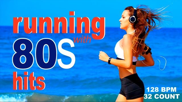 Running With 80's Hits Fitness & Workout - 130 BPM смотреть онлайн