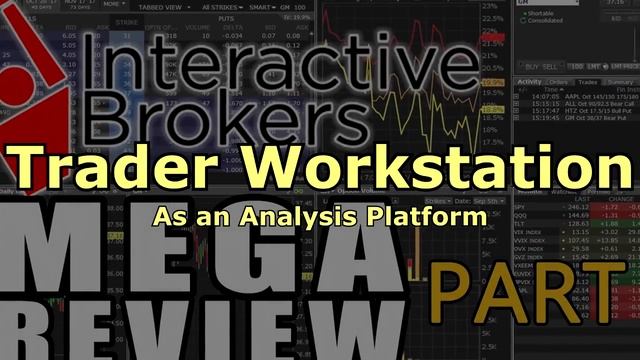 Interactive Brokers MEGA Review Part 2 - Trader Workstation Review смотреть онлайн