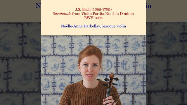 J.S.Bach: Sarabande From Violin Partita No. 2 In D Minor, BWV 1004