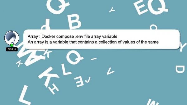 Array : Docker compose .env file array variable
