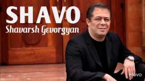 Shavarsh Gevorgyan (SHAVO) - Xntrum Em Nerir Sers (NEW 2017)