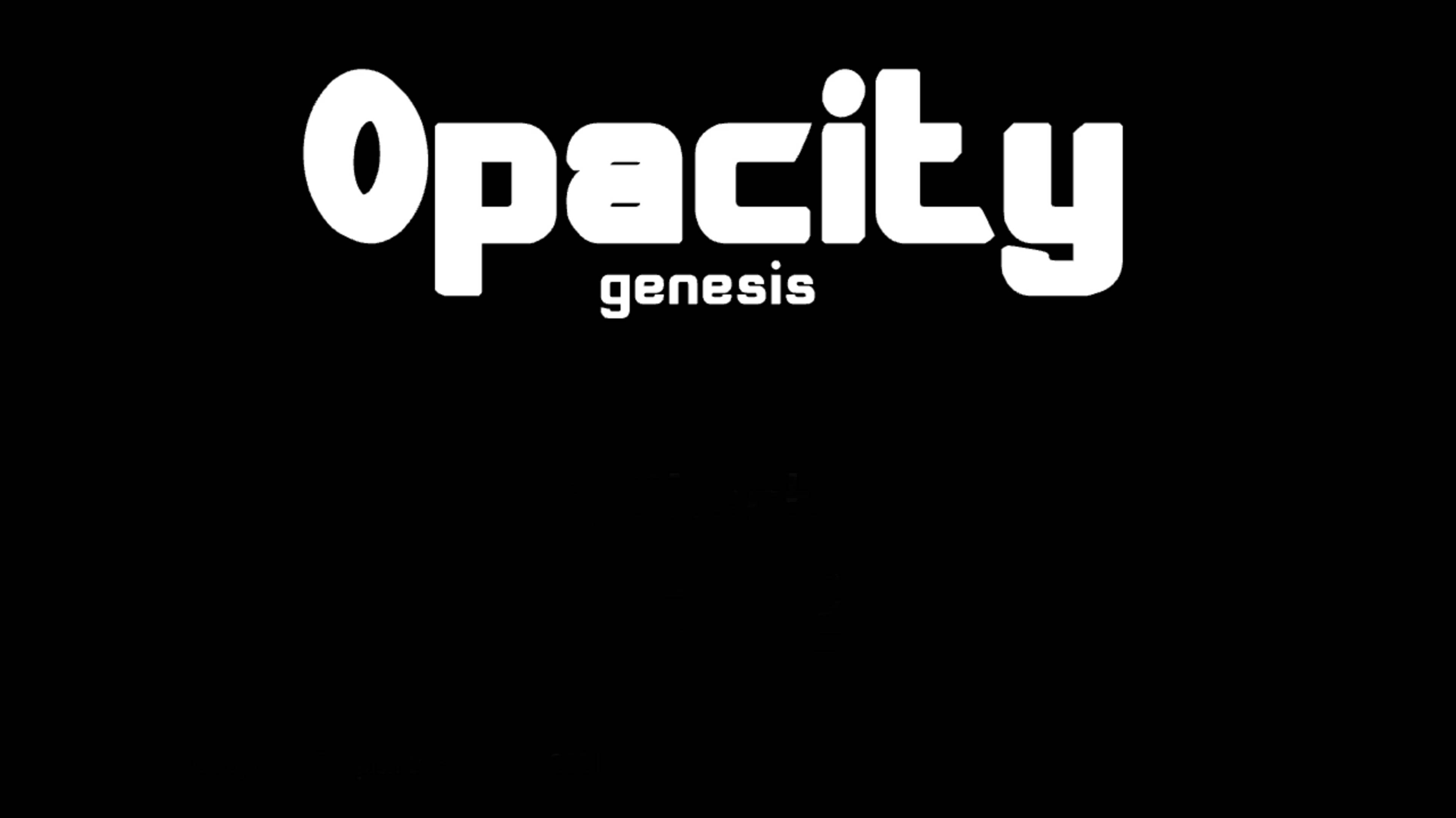 Opacity: genesis смотреть онлайн