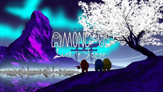 Among Us: Lost in Japan - After Effects смотреть онлайн