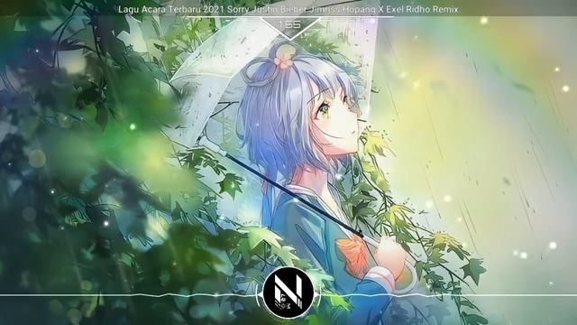 Lagu Acara Terbaru 2021 Sorry Justin Bieber Jimriss Hopang X Exel Ridho Remix смотреть онлайн