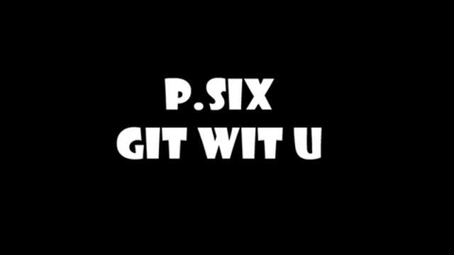 P Six Git Wit U www keepvid com смотреть онлайн