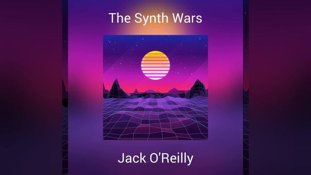 The Synth Wars Jack O'Reilly