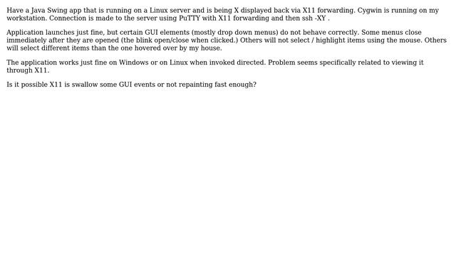 X11 forwarding affects Java Swing GUI dropdowns - Items not selectable, Menus collapse... смотреть онлайн