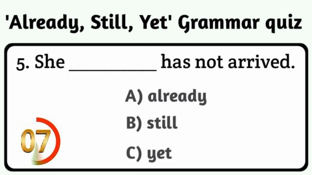 already, still or yet grammar quiz | Already / Still Or Yet Quiz. смотреть онлайн