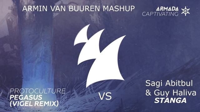 Sagi Abitbul & Guy Haliva Vs. Protoculture & Vigel - Stanga Vs. Pegasus (Armin Van Buuren Mashup)