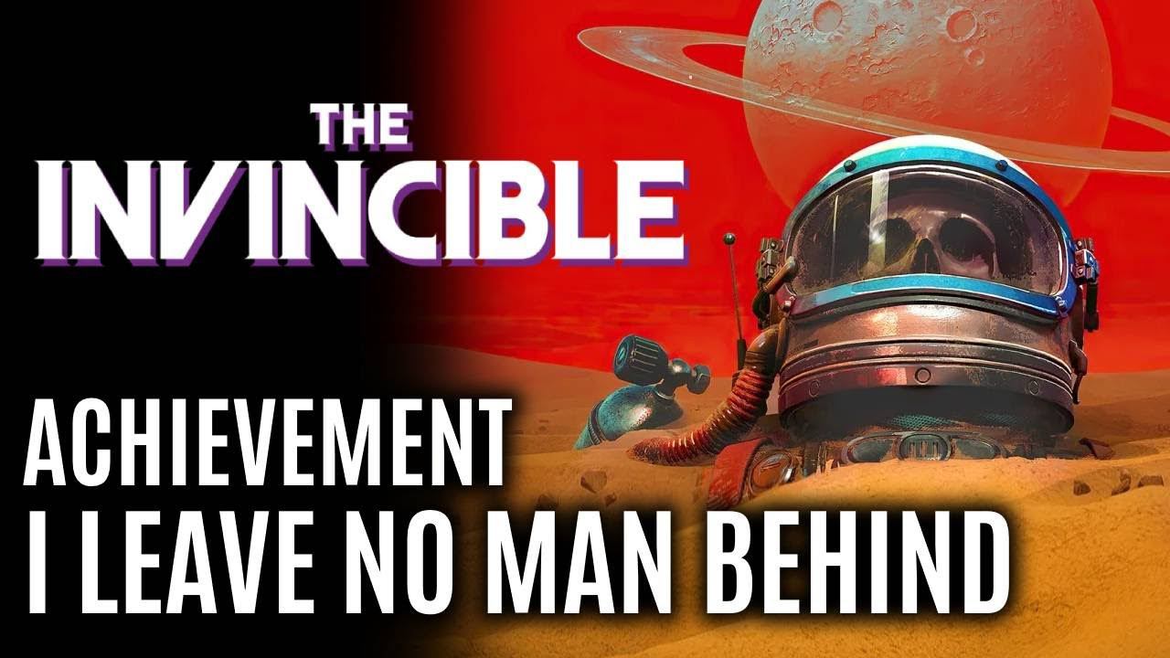 I Leave No Man Behind - The Invincible - achievement guide смотреть онлайн