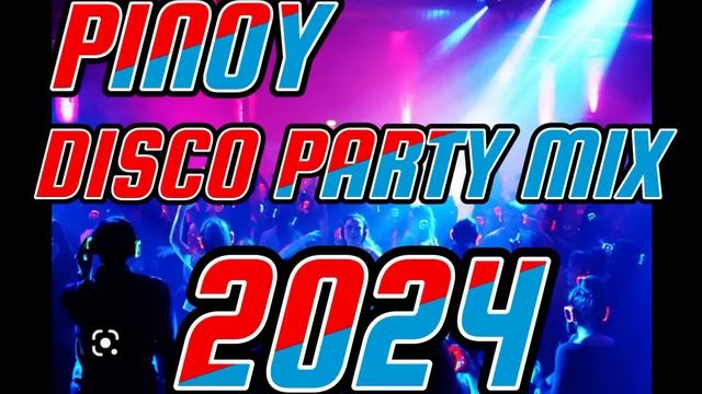 PINOY DISCO PARTY MIX 2024 смотреть онлайн
