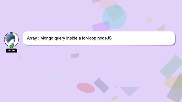 Array : Mongo query inside a for-loop nodeJS смотреть онлайн
