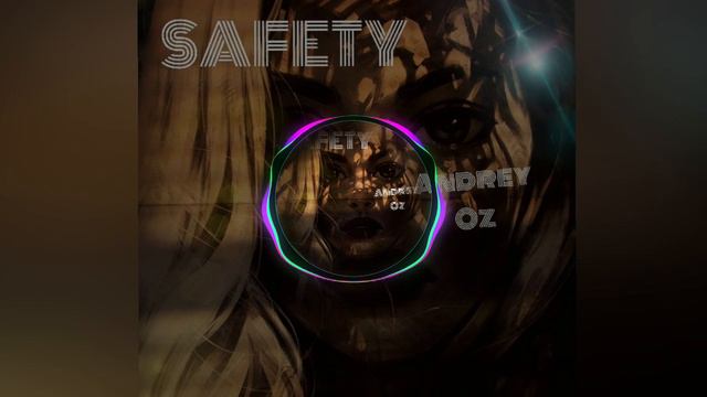 Andrey Oz - Safety.mp4