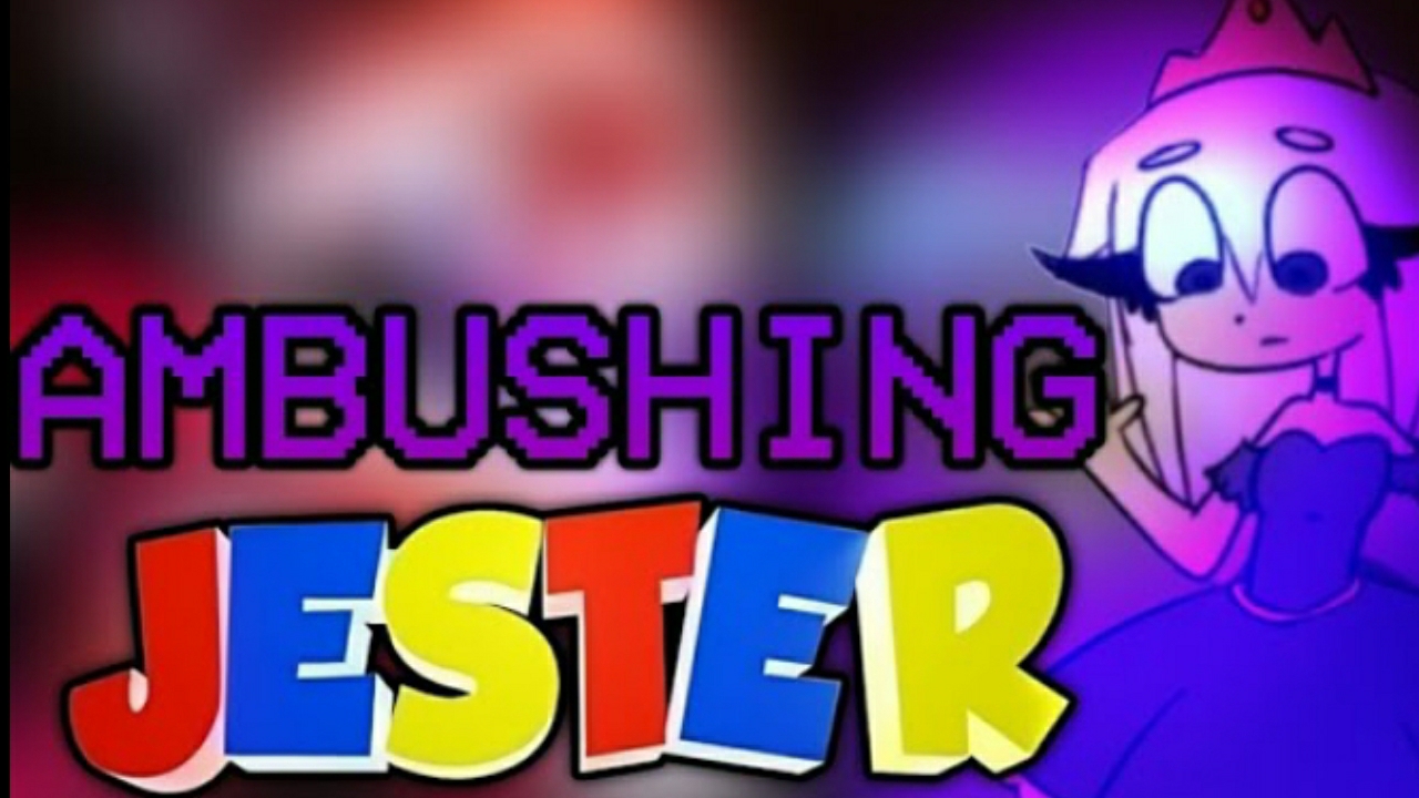 MASHUP - Ambush (DAGames) X Jester (Black Cryph0n)