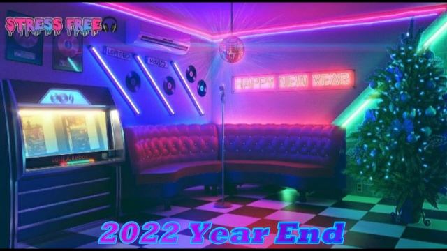2022 Year End Mix (with Clarx).Stress Free смотреть онлайн