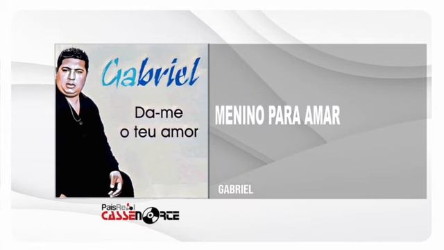 Gabriel - Menino Para Amar смотреть онлайн