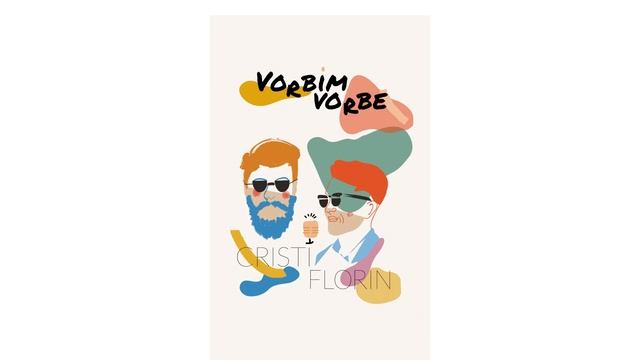 #13 | Afla Cine Esti Cu 4 Teste Simple | Podcast Vorbim Vorbe cu Cristi si Florin смотреть онлайн