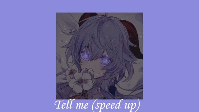 Tell me (speed up) смотреть онлайн