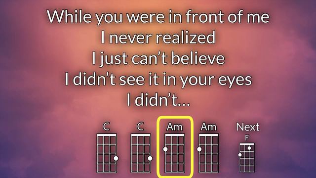 You Sang to Me Ukulele Play Along (in C) смотреть онлайн