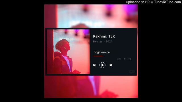Rakhim feat. TLK - Beasty смотреть онлайн
