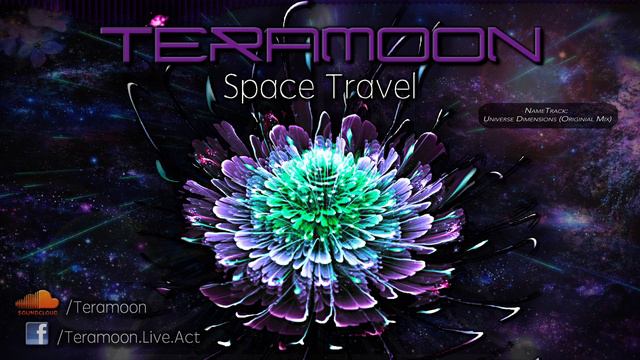 Teramoon - Universe Dimension's (Original Mix) смотреть онлайн