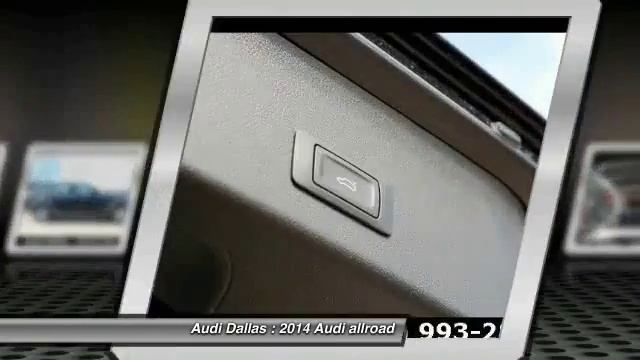 2014 Audi allroad Fort Worth,Certified Audis,Pre-Owned Audis,PreOwned Audis,Magna Elite Dealer EA15 смотреть онлайн
