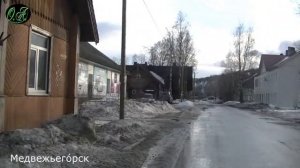 Медвежьегорск - по улицам города\ МЕДГОРА ВЕСНОЙ \  СТАНЦИЯ МЕДВЕЖЬЯ ГОРА \