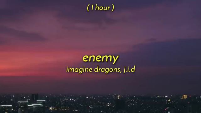 [1 Hour] Imagine Dragons & JID - Enemy (TikTok Song) | oh the misery everybody wants to be my enemy смотреть онлайн
