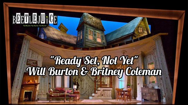 Ready Set, Not Yet - Will Burton and Britney Coleman | Beetlejuice Tour смотреть онлайн