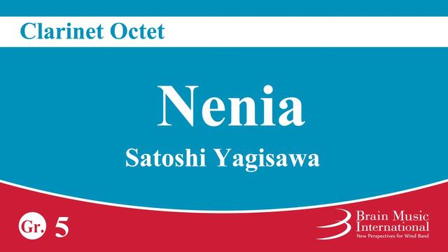 Nenia - Clarinet Octet by Satoshi Yagisawa смотреть онлайн