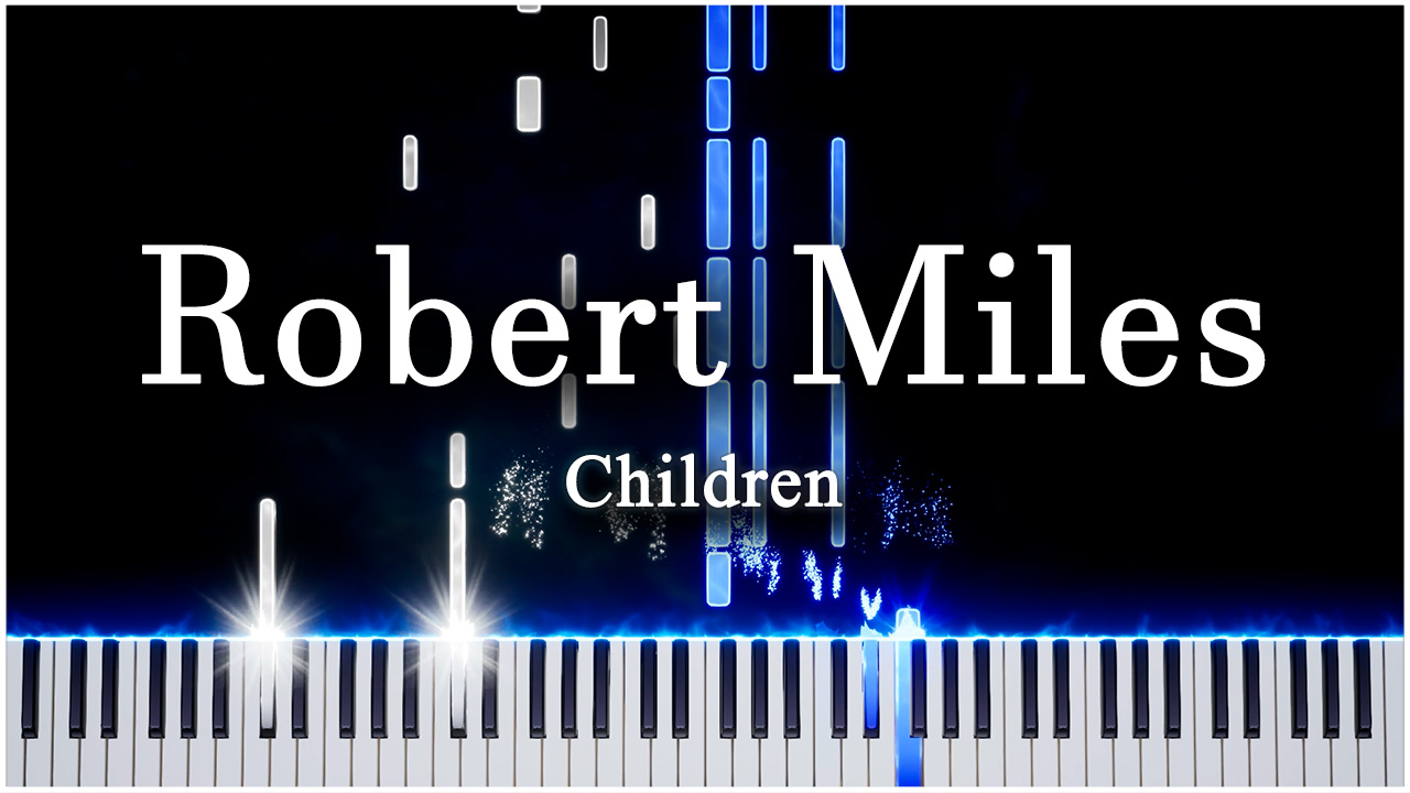Children (Robert Miles) 【 КАВЕР НА ПИАНИНО 】 смотреть онлайн