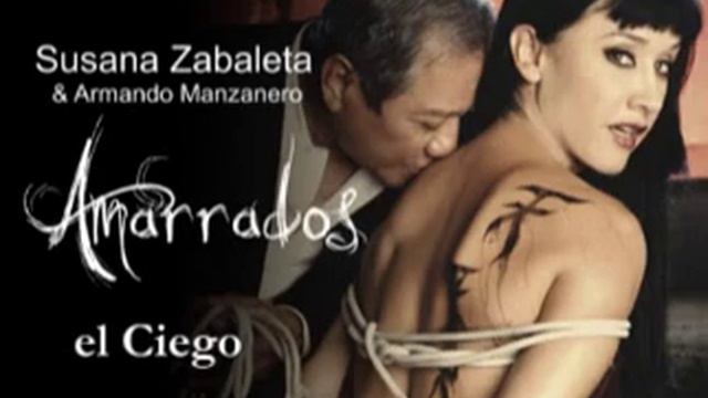 Susana Zabaleta - Amarrados - el ciego смотреть онлайн