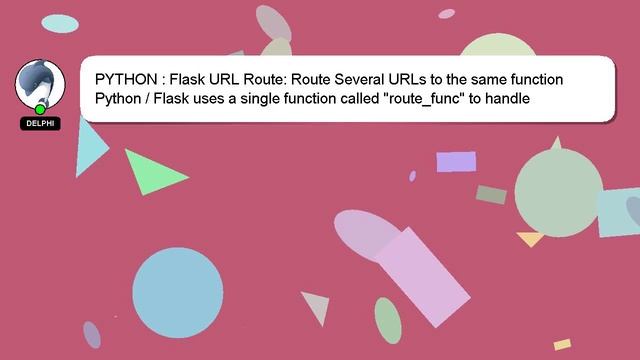 PYTHON : Flask URL Route: Route Several URLs to the same function смотреть онлайн