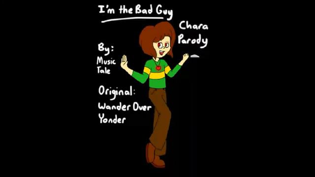 I'm the Bad Guy Undertale Parody- Chara смотреть онлайн