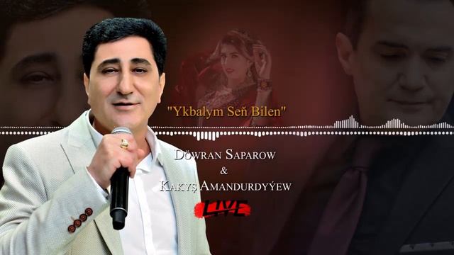 Kakysh Amandurdyyew ft Dowran Saparow - Ykbalym sen bilen смотреть онлайн