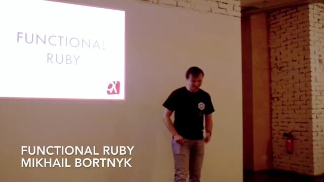 Functional Ruby - Mikhail Bortnyk at Ruby Meditation #12 смотреть онлайн