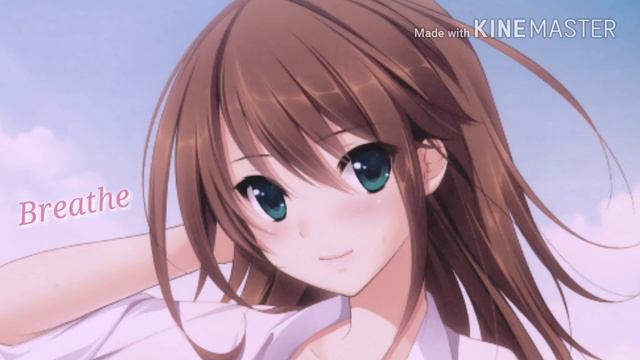 Breathe - Nightcore [Mackenzie Ziegler] ♡ смотреть онлайн