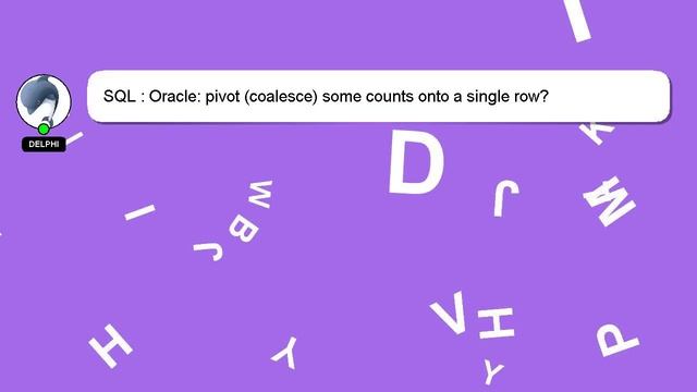 SQL : Oracle: pivot (coalesce) some counts onto a single row? смотреть онлайн
