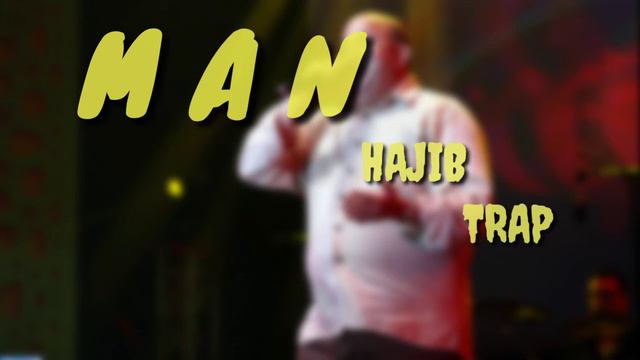 CHAABI TRAP ( HAJIB) -MAN смотреть онлайн
