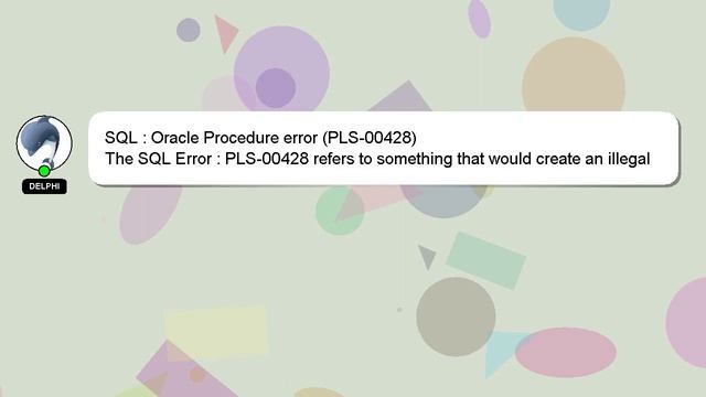 SQL : Oracle Procedure error (PLS-00428) смотреть онлайн