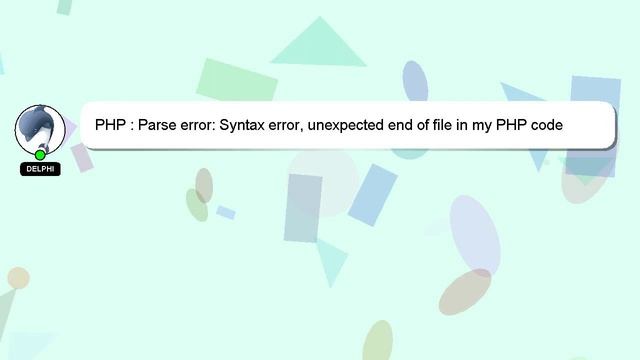 PHP : Parse error: Syntax error, unexpected end of file in my PHP code смотреть онлайн