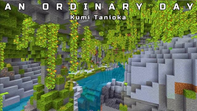 Kumi Tanioka - An Ordinary Day (1 Hour Minecraft 1.18 Music) смотреть онлайн