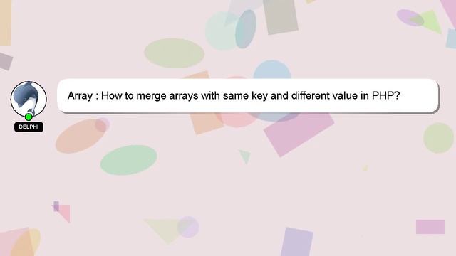 Array : How to merge arrays with same key and different value in PHP? смотреть онлайн