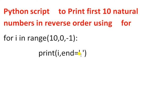 Python program to print first 10 natural numbers in reverse order using for смотреть онлайн