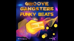 Groove gangsters - Funky beats (original) (remix DJ Crash)