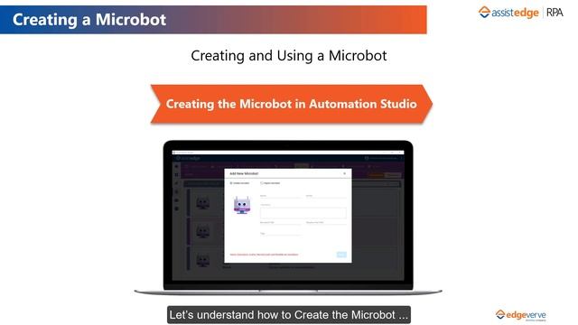 Creating a Microbot | How-To Series | AssistEdge RPA 19.0 | AssistEdge | EdgeVerve смотреть онлайн