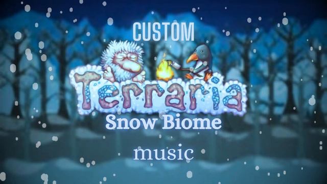 My Own Terraria Music | Snow Biome
